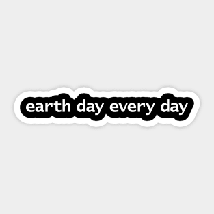 Earth Day Every Day Typography Sticker